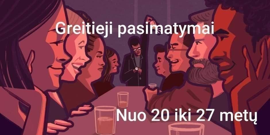 Pažinčių renginys "Greitieji pasimatymai" nuo 20 iki 27 metų