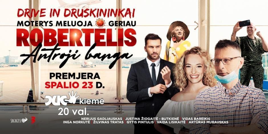 Robertėlis. Antroji banga DRIVE IN Druskininkai