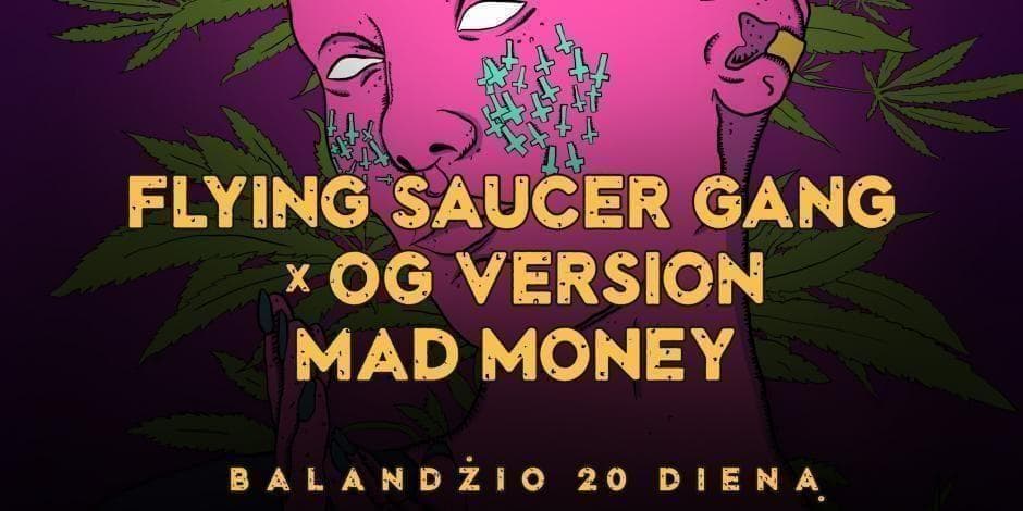 420 - Flying Saucer Gang, Mad Money